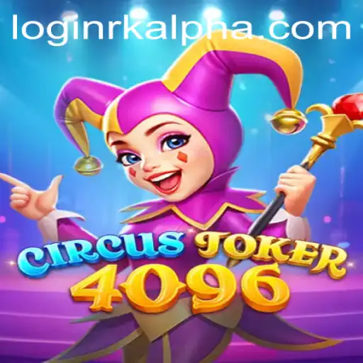 Unveiling CircusJoker4096: A Thrilling Adventure with Rkalpha