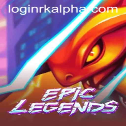 Discover the World of EpicLegends: An Adventure Awaits