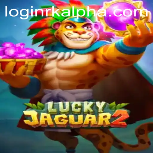 Exploring the Fascinating World of Luckyjaguar2 and Rkalpha