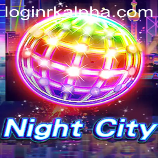 Exploring the World of NightCity: The Rise of Rkalpha